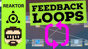 Patch from Scratch: Reaktor Feedback Loop (Reaktor 6 Primary) | Simon Hutchinson