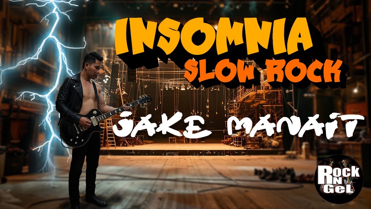 Insomia Official Song Artis Jake Manait (Slow Rock Cover) Rock N Gel Final Version