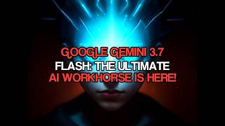 Google Gemini 3.7 Flash Just Changed the Developer Game Forever