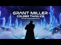GRANT MILLER COLDER THAN ICE COVER NEW EURODANCE mp3