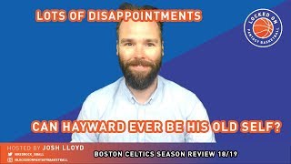 Boston Celtics Season In Review 2018-19 | Disappointment from Hayward, Brown, Rozier