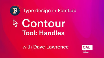 123. Work with handles in Contour tool. Type design in FontLab 7 with Dave Lawrence