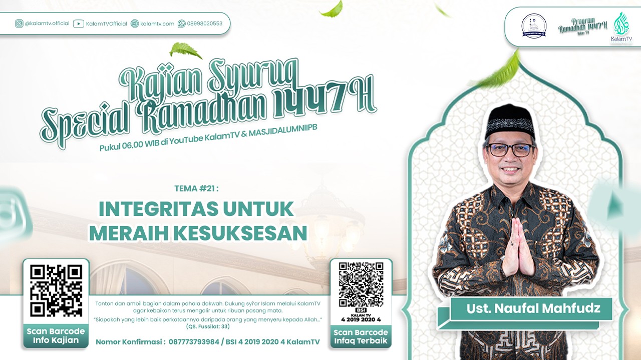 KAJIAN SYURUQ  SPESIAL RAMADHAN KALAMTV x Masjid Alumni IPB Bersama Ustadz Dr Ir Naufal Mahfudz MM