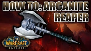 Classic WoW: Arcanite Reaper | Everything You Need To Know