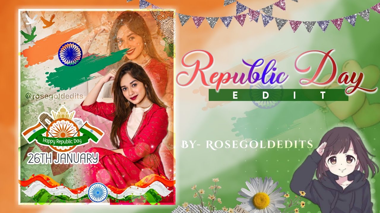 Republic day Editing tutorial for Fanpages • Republic Day Edit • Rose Gold Edits • 26th January edit