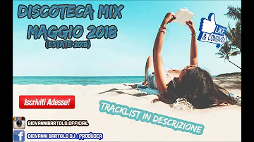 ★ DISCOTECA MIX MAGGIO 2018 (ESTATE) ★ Remix House Commerciale Tormentoni Hit Reggaeton
