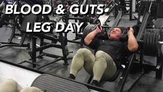 INTENSE LEG DAY | BLOOD & GUTS