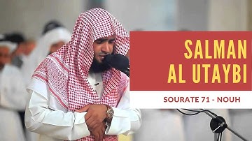 🌟 SUBLIME ! Salman Al Utaybi -  Sourate 72 Nouh / قراءة رائعة ــ سورة نوح ـ سلمان العتيبي