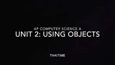 AP CSA Unit 2 Summary