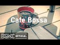 Cafe Bossa: Nice and Cozy Autumn Vibe - Coffee Background Music for Studying, Relaxing