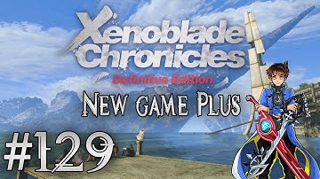 Xenoblade Chronicles: Definitive Edition NG+ Playthrough with Chaos part 129: Atop the Crown Tree