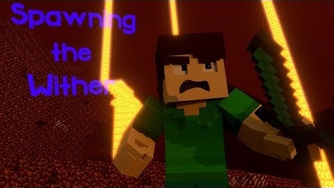 Spawning The Wither - Minecraft Animation