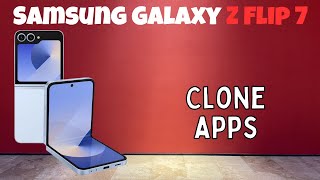 Samsung Add Clone apps | Install dual WhatsApp,Facebook Messenger in Samsung Galaxy Z Flip 7