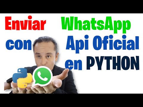Enviar mensajes con Api Oficial de WhatsApp en PYTHON