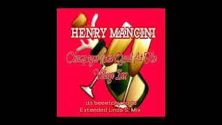 Henry Mancini - Champagne And Quail At The Village Inn - Extended Linda S. Mix.