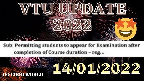 VTU UPDATE, Permitting students to appear for Exam after completion of course duration #DOGOODWORLD