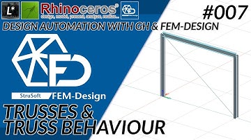 007 Truss & Truss Behaviour - FEM-design automation explained - GH1 - Rhino 8 - FEM-design