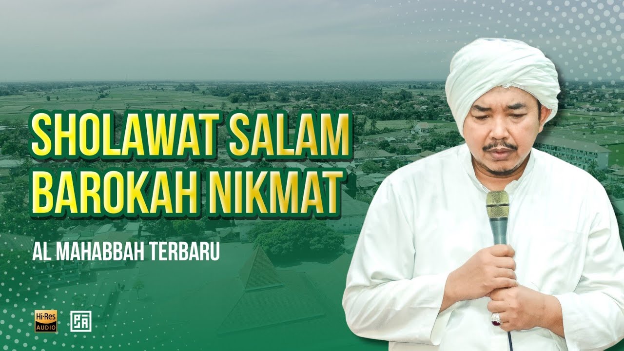 SHOLAWAT SALAM - AL MAHABBAH WALISONGO TERBARU 2025 