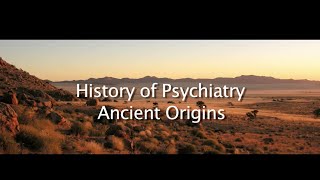 History of Psychiatry - Ancient Origins