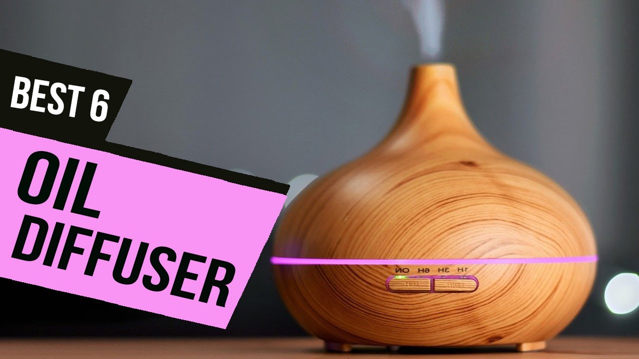 TOP 6: BEST Oil Diffuser [2020] | Safest Home Scenting Solution