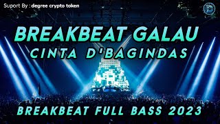 BREAKBEAT 2023 !! DJ C.I.N.T.A D'BAGINDAS TERBARU FULL BASS