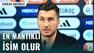 Nuri Şahin Beşiktaş İçin Doğru İsim Olur Mu? Furkan Bozoğlu Yorumladı