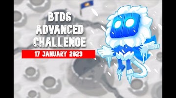 BTD6 ADVANCED Challenge | this might take a while ~ by redbloon | January 17, 2023