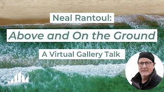 Gallery Talk with Neal Rantoul | MV Museum
