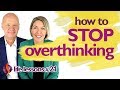 BREAK THE HABIT OF OVERTHINKING | How to Stop Overthinking - Solution | Wu Wei Wisdom