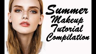 Summer Makeup Tutorial Compilation 2017