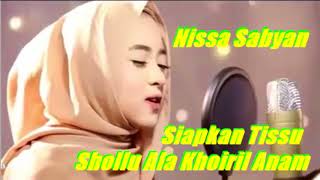 Nissa Sabyan bersholawat bikin hati menangis - Shollu Ala Khoiril Anam (Izin Resmi Syifa Nazieha)