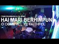 Hai Mari Berhimpun (O Come All Ye Faithful) - Toar Pelenkahu Drum Cam