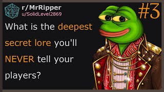 DMs, What is the deepest secret lore you'll NEVER tell your players? 🅿️3  #dnd