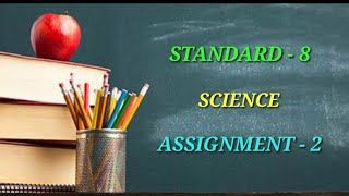 Samacheer Kalvi STD 8 SCIENCE TERM-1 ASSIGNMENT - 2(Unit - 2,10,17)