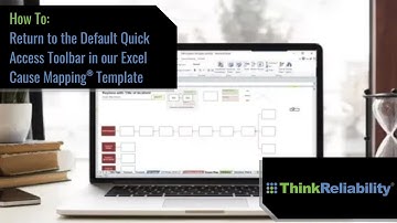 How To: Return to the Default Quick Access Toolbar in our Excel Cause Mapping® Template