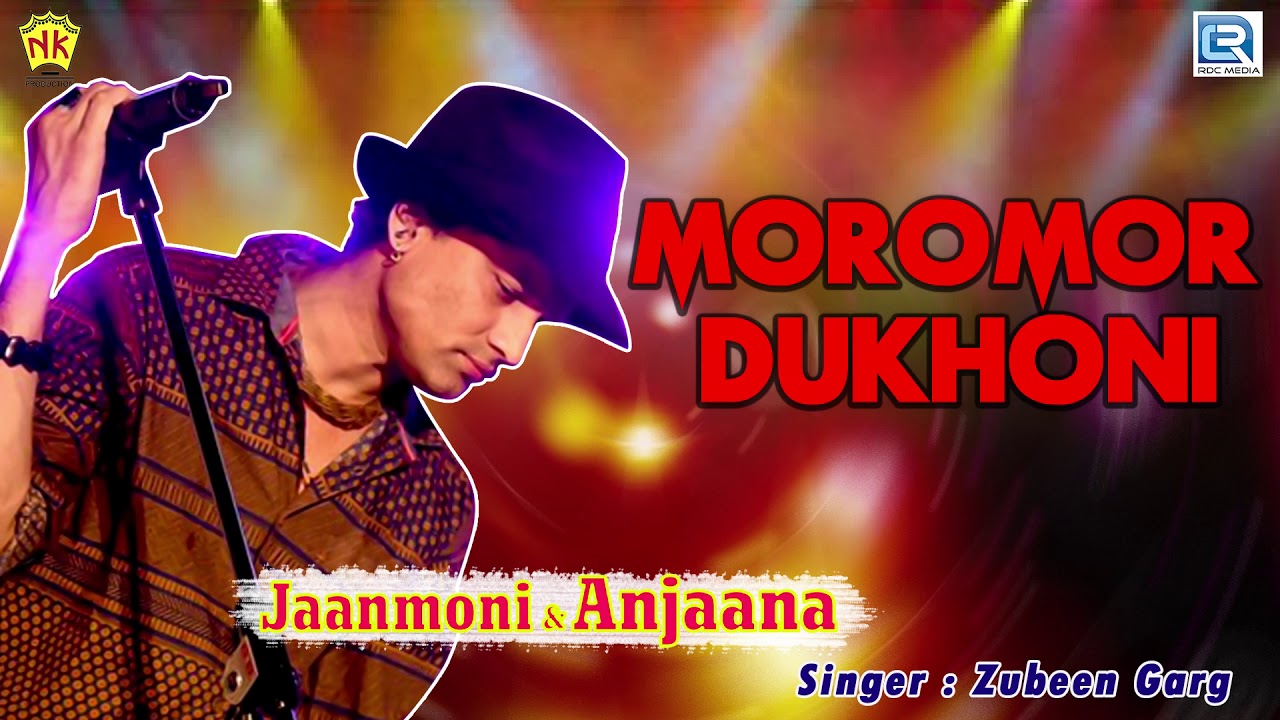 Assamese Love Song  Moromor Dukhoni  Zubeen Garg     Jaanmoni  Anjana  NK Production