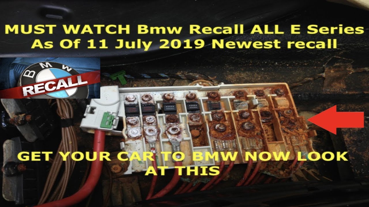 Bmw Recall All E Series As Of 11th July 2019 Newest Recall (Transfer Support) Must Watch!!!! - YouTube | Bmw Fuse Box Recall | | YouTube