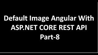 CRUD Operation in Angular With ASP.NET CORE RESTfull API | Part-8