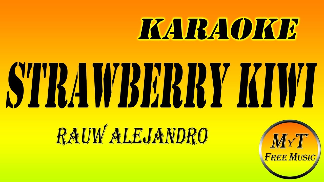 Rauw Alejandro Strawberry Kiwi Karaoke / Instrumental / Lyrics