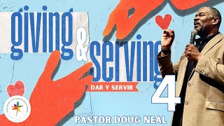 CLCSB | Giving & Serving, Part 4 | Pastor Doug Neal