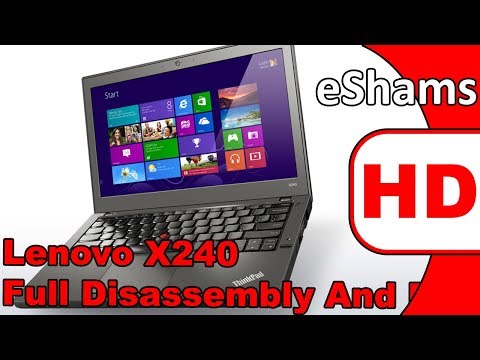 Lenovo ThinkPad X240 Full Disassembly And Reassembly