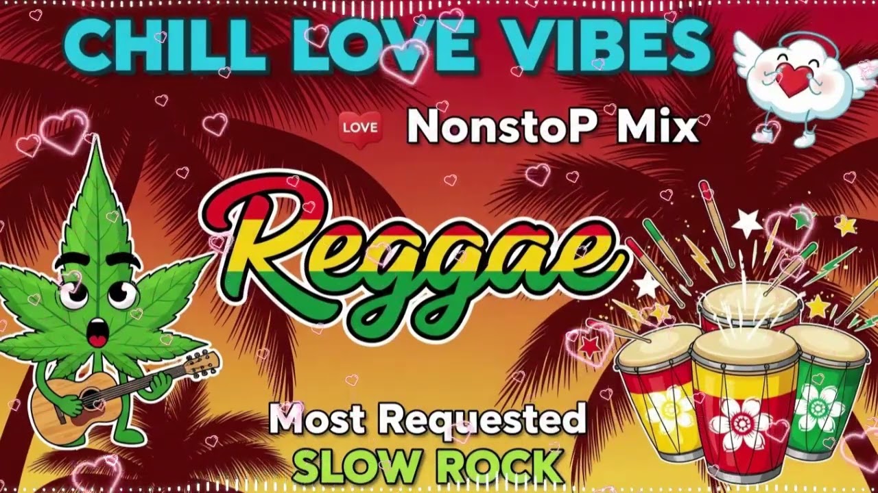 RELAXING REGGAE MUSIC MIX 2026 🎸 BEST REGGAE LOVE SONGS 2026🔔 ALL TIME FAVORITE REGGAE SONGS 2025