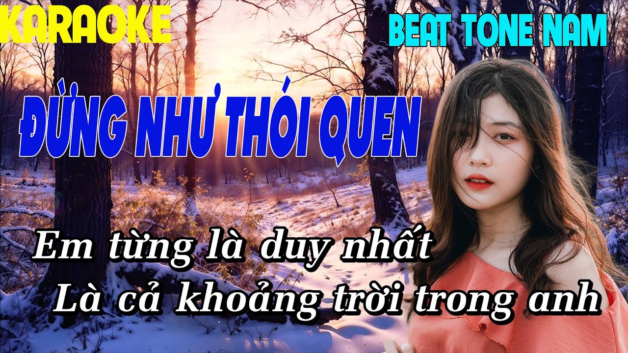 Đừng Như Thói Quen Karaoke Tone Nam Beat Chuẩn