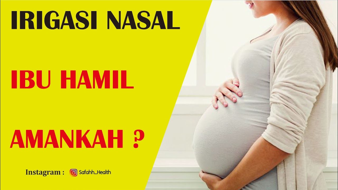 Irigasi Nasal Ibu Hamil | Sinusitis 