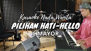 Download lagu PILIHAN HATI KARAOKE NADA WANITA HELLO
