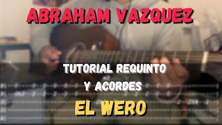 [TABS] El Wero / Abraham Vázquez - REQUINTO - Guitarra