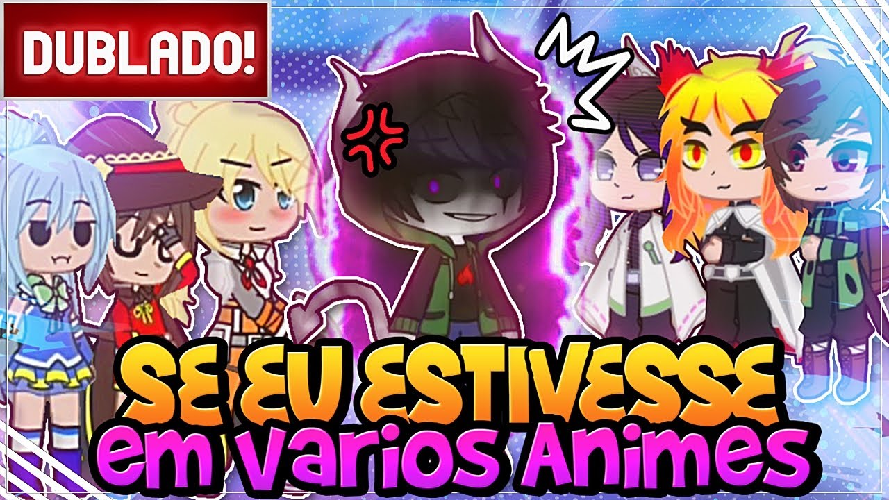 [ DUBLADO ] GASTER NO MUNDO DE  DEMON SLAYER, BLEACH, KONOSUBA E BLACK CLOVER | GACHA CLUB
