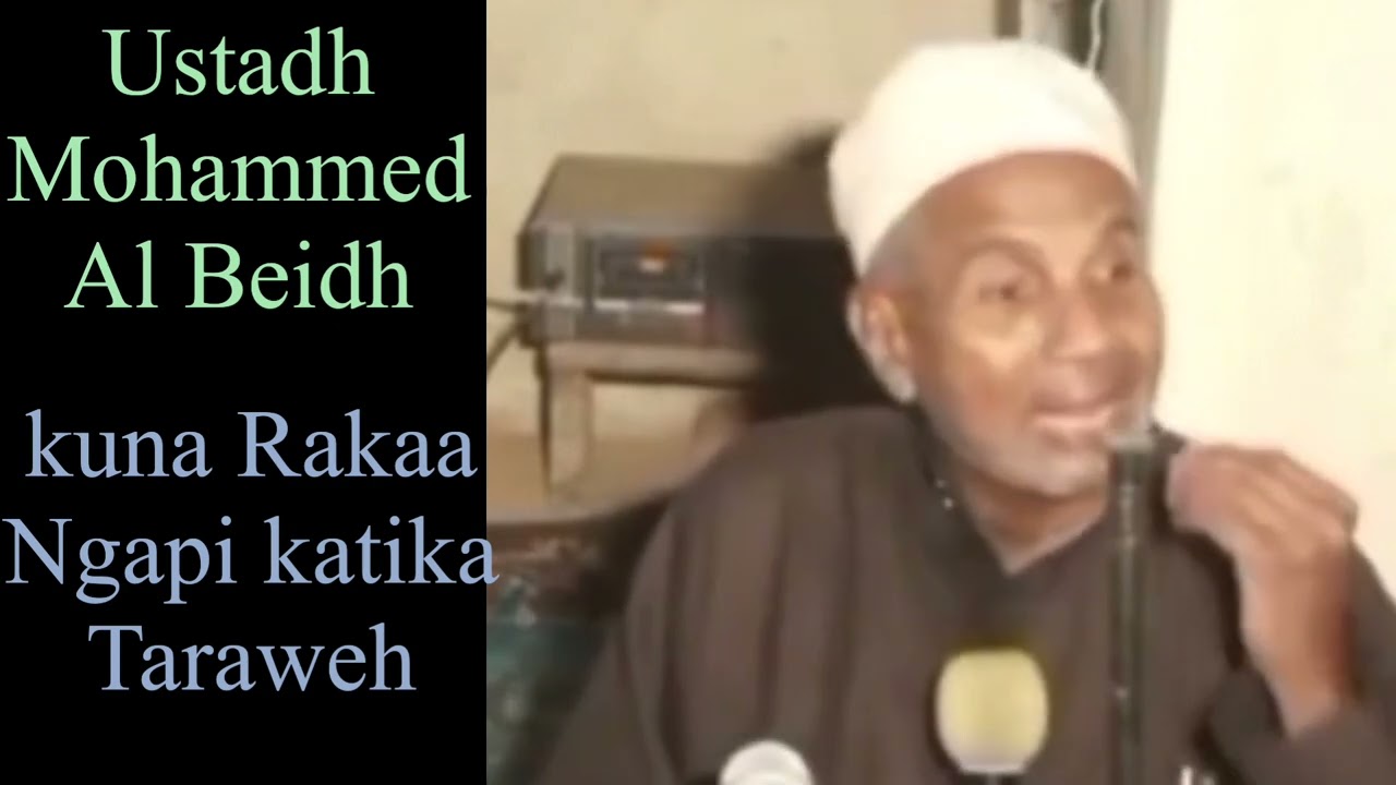 Jee taraweh ina rakaa ngapi- Ustadh Mohammed Al-Beidh