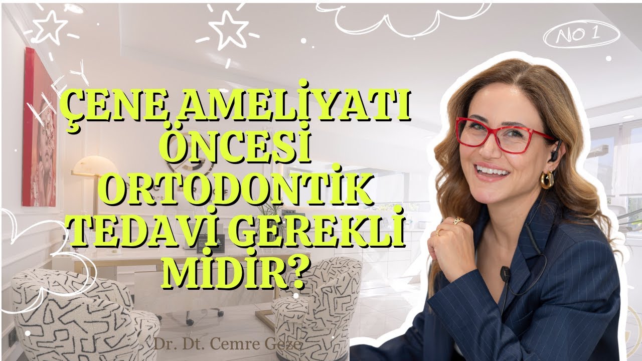ÇENE AMELİYATI ÖNCESİNDE ORTODONTİK TEDAVİ GEREKLİ MİDİR?