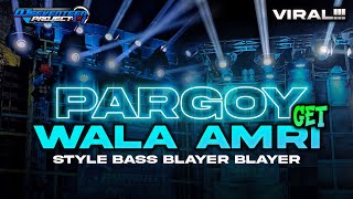 DJ WALA AMRI GET STYLE BASS BLAYER BLAYER |  SEVENTEEN PROJECT